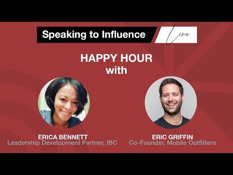 Speaking to Influence: Happy Hour featuring Eric Griffin